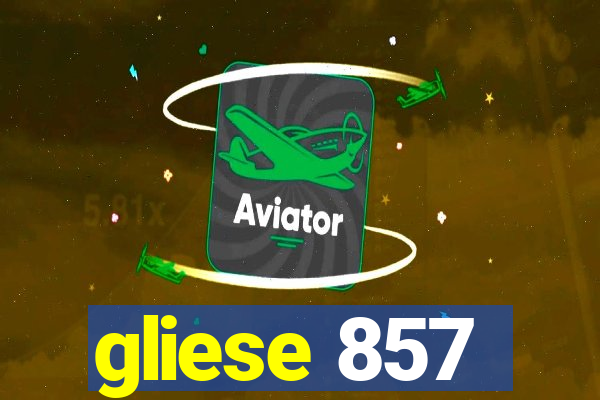 gliese 857